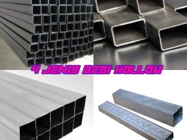 Inilah 4 Jenis Besi Hollow